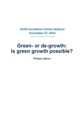 20241127_SCOR_Foundation_WebinarCoverPage_PhilippeAghion_Green-Or-De-Growth