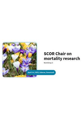 SCOR Foundation Mortality Research Workshop 04.2025